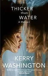 Kartonierter Einband Thicker than Water von Kerry Washington