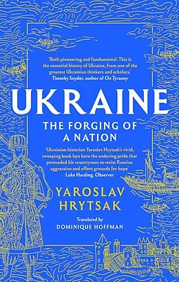 E-Book (epub) UKRAINE The Forging of a Nation von Yaroslav Hrytsak