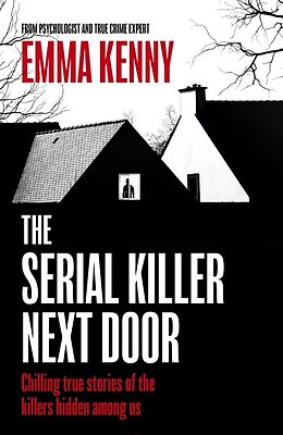 Livre Relié The Serial Killer Next Door de Kenny Emma