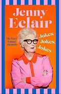 E-Book (epub) Jokes, Jokes, Jokes von Jenny Eclair
