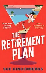 E-Book (epub) The Retirement Plan von Sue Hincenbergs