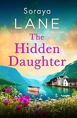Kartonierter Einband The Hidden Daughter von Soraya Lane