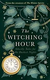 Kartonierter Einband The Witching Hour von Bridget Collins, Laura Shepherd-Robinson, Susan Stokes-Chapman