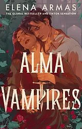 Kartonierter Einband Alma Vampires von Elena Armas