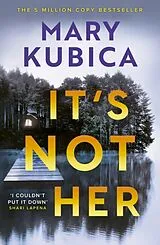 Kartonierter Einband It's Not Her von Kubica Mary