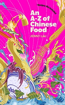 Couverture cartonnée An A-Z of Chinese Food de Jenny Lau