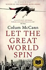 Kartonierter Einband Let the Great World Spin von Colum McCann