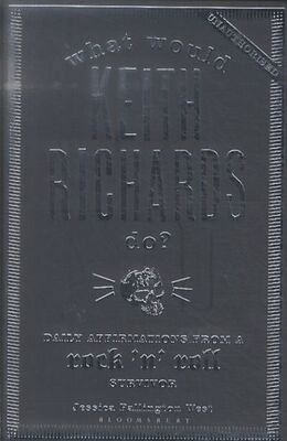 Kartonierter Einband What Would Keith Richards Do? von Jessica Pallington West