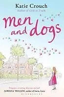 E-Book (epub) Men and Dogs von Katie Crouch
