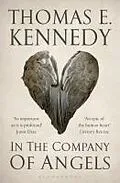 E-Book (epub) In the Company of Angels von Thomas E. Kennedy