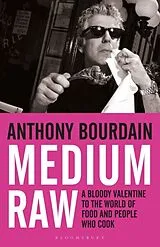 Poche format B Medium Raw von Anthony Bourdain