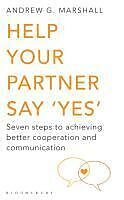 eBook (epub) Help Your Partner Say 'Yes' de Andrew G Marshall