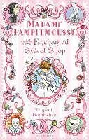 E-Book (epub) Madame Pamplemousse and the Enchanted Sweet Shop von Rupert Kingfisher