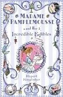 E-Book (epub) Madame Pamplemousse and Her Incredible Edibles von Rupert Kingfisher