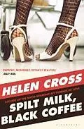 E-Book (epub) Spilt Milk, Black Coffee von Helen Cross