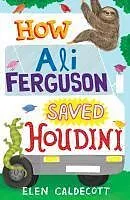 E-Book (epub) How Ali Ferguson Saved Houdini von Elen Caldecott