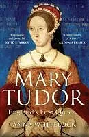 E-Book (epub) Mary Tudor von Anna Whitelock