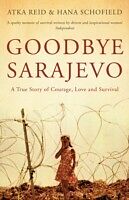 E-Book (epub) Goodbye Sarajevo von Atka Reid, Hana Schofield