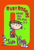 E-Book (epub) Ruby Rogers: Would You Believe It? von Sue Limb