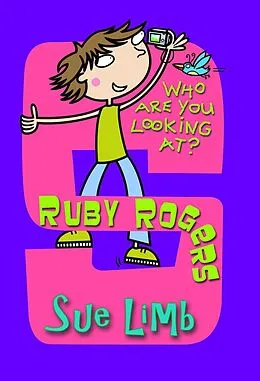 E-Book (epub) Ruby Rogers: Who Are You Looking At? von Sue Limb