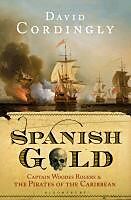 eBook (epub) Spanish Gold de David Cordingly