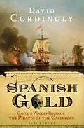 E-Book (epub) Spanish Gold von David Cordingly