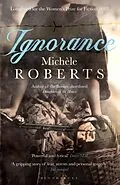 E-Book (epub) Ignorance von Michèle Roberts