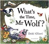 Kartonierter Einband What's the Time, Mr Wolf? von Debi Gliori