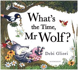 Couverture cartonnée What's the Time, Mr Wolf? de Debi Gliori