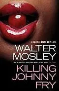 E-Book (epub) Killing Johnny Fry von Walter Mosley