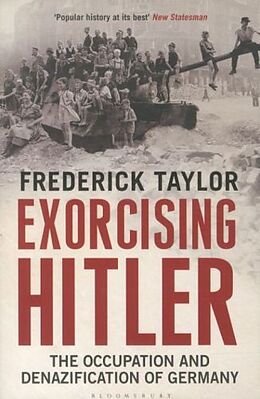 Kartonierter Einband Exorcising Hitler von Frederick Taylor