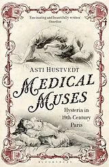 Kartonierter Einband Medical Muses von Hustvedt Asti