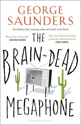 E-Book (epub) The Brain-Dead Megaphone von George Saunders