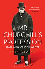 E-Book (epub) Mr Churchill's Profession von Peter Clarke