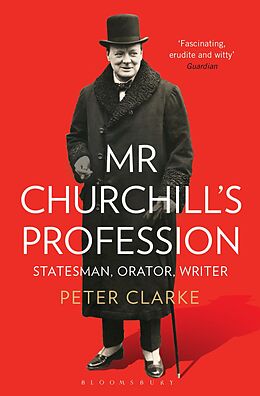 eBook (epub) Mr Churchill's Profession de Peter Clarke