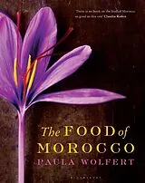 Fester Einband The Food of Morocco von Wolfert Paula