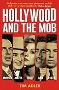 E-Book (epub) Hollywood and the Mob von Tim Adler