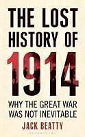 eBook (epub) The Lost History of 1914 de Jack Beatty