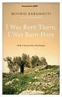 E-Book (epub) I Was Born There, I Was Born Here von Mourid Barghouti
