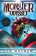 E-Book (epub) Monster Odyssey: The Eye of Neptune von Jon Mayhew