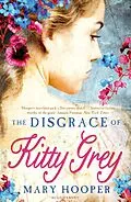 E-Book (epub) The Disgrace of Kitty Grey von Mary Hooper