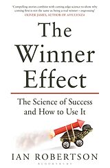 Poche format B The Winner Effect: The Science of Success and How to Use It von Ian Robertson