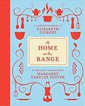E-Book (epub) At Home on the Range von Margaret Yardley Potter, Elizabeth Gilbert