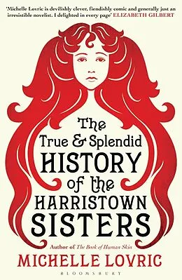 E-Book (epub) The True and Splendid History of the Harristown Sisters von Michelle Lovric