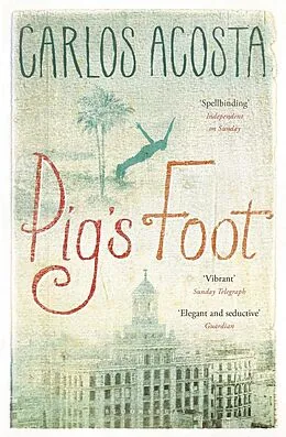 E-Book (epub) Pig's Foot von Carlos Acosta