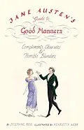 E-Book (epub) Jane Austen's Guide to Good Manners von Josephine Ross, Henrietta Webb