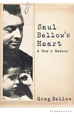 E-Book (epub) Saul Bellow's Heart von Greg Bellow