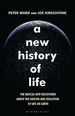 Fester Einband A New History of Life von Peter Ward, Joe Kirschvink