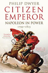 eBook (epub) Citizen Emperor de Philip Dwyer