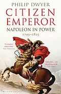 E-Book (epub) Citizen Emperor von Philip Dwyer